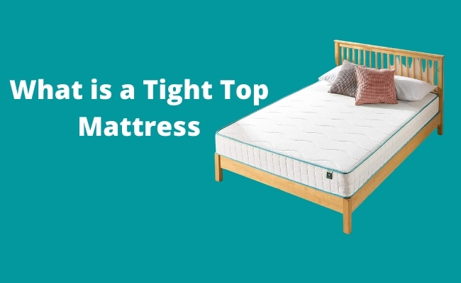 tight top mattress meaning