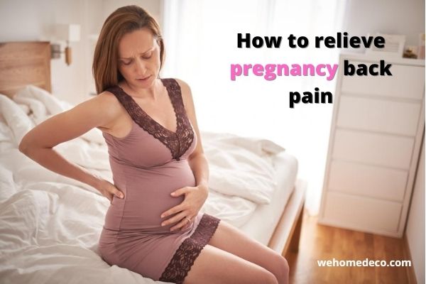 How to relieve pregnancy back pain