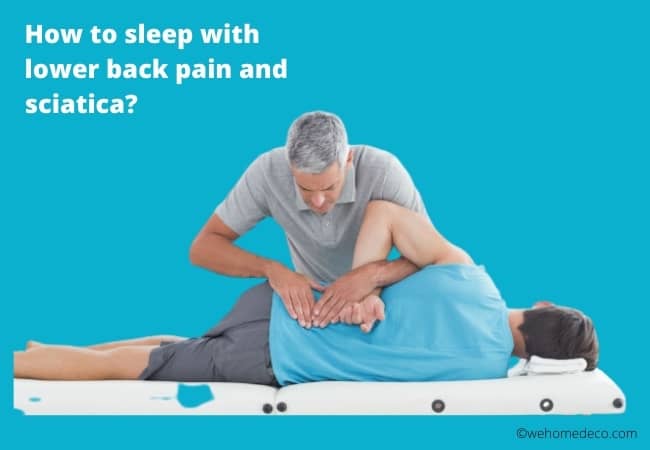 How to sleep with lower back pain and sciatica