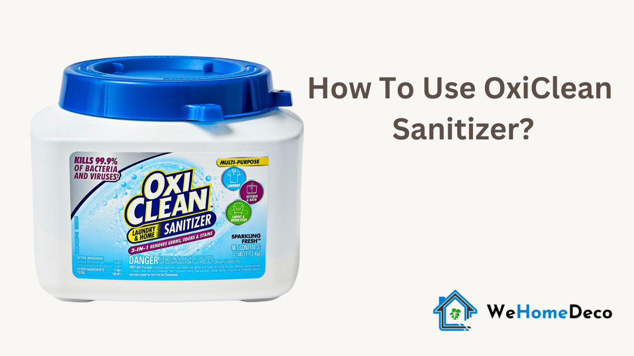 How To Use Oxiclean Laundry Sanitizer