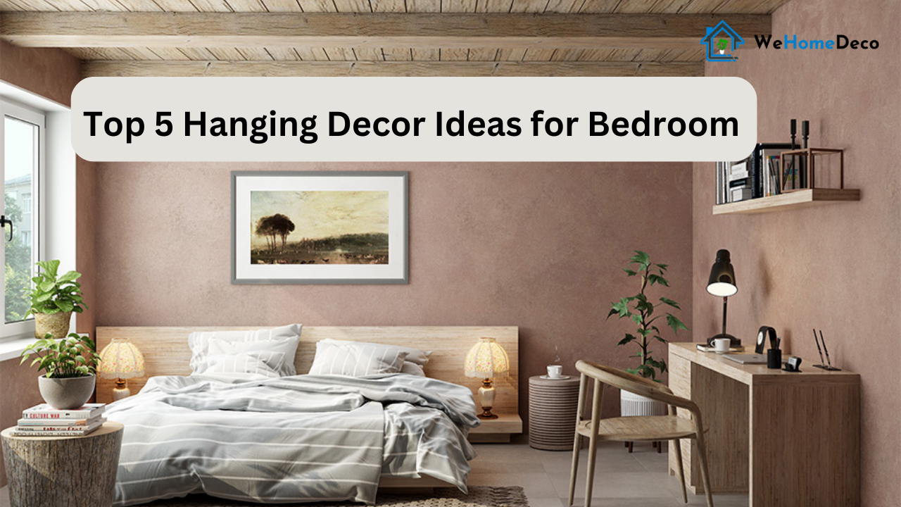 top-5-hanging-decor-ideas-for-bedroom-we-home-deco